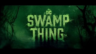 SWAMP THING Official Teaser Trailer (2019)