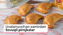 Uvalanuvchan xamirdan tovuqli pirojkalar