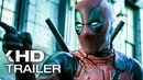 DEADPOOL 2 Trailer 2 (Extended) 2018