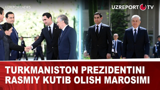 Turkmaniston prezidentini rasmiy kutib olish marosimi