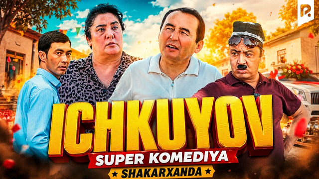 Shakarxanda – Ichkuyov (hajviy ko’rsatuv)