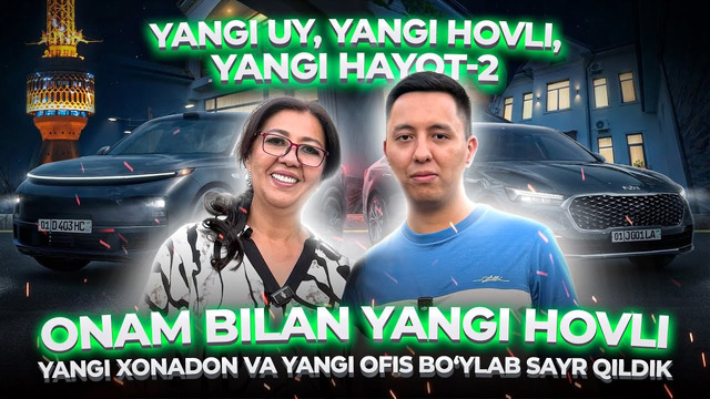 YANGI HOVLI, XONADON VA OFIS BO‘YLAB SAYR