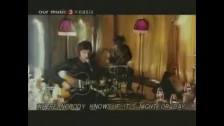 Oasis – Don’t look back in anger (unplugged television 2006)