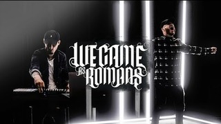 We Came As Romans – Lost In The Moment (Official Video 2017!)
