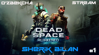 Dead Space 3 SHerik bilan #1