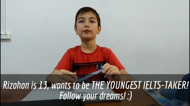 Youngest IELTS-taker! High English Speaking Level (Follow your dreams)
