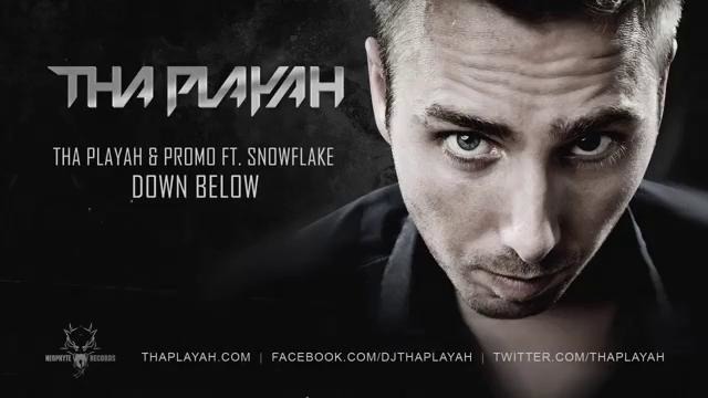 Tha Playah & Promo ft. Snowflake – Down Below
