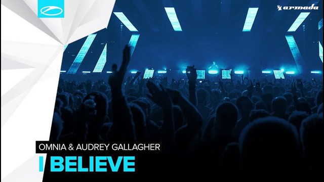 Omnia & Audrey Gallagher – I Believe (Extended Mix)