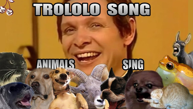 Trololo but it sounds like animals