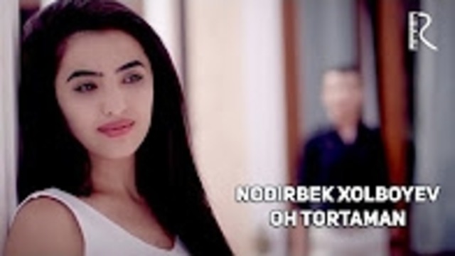 Nodirbek Xolboyev – Oh tortaman (Official Video 2018!)