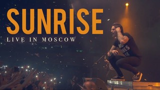 Our Last Night – Sunrise (LIVE IN MOSCOW 2018!)