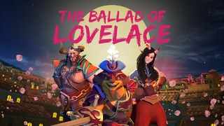 The Ballad of Lovelace! (Dota 2 SFM – TI8 Short Film Contest)