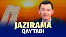 Yoz jaziramasi davom etadi: 10 kunlik ob-havo prognozi