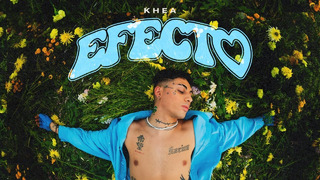 KHEA – EFECTO (Official Video)
