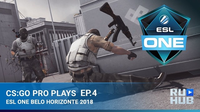 CS GO Pro Plays – ESL One Belo Horizonte Episode 4