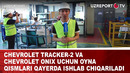 Chevrolet Tracker-2 va Chevrolet Onix uchun oyna qismlari qayerda ishlab chiqariladi