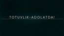 Totuvlik-adolatda