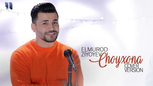 Elmurod Ziyoyev – Choyxona (cover version)