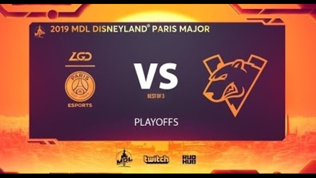 MDL Disneyland ® Paris Major – PSG.LGD vs Virtus.Pro (Play-off, game 1)