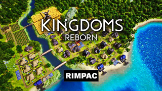 Kingdoms Reborn ∎ Часть 1 ∎ (RIMPAC)