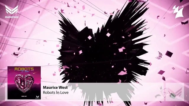 Maurice West – Robots In Love (Extended Mix)