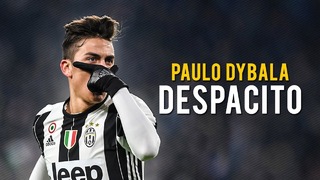 Пауло Дибала – Despacito [Ремикс] Skills & Goals for Juve