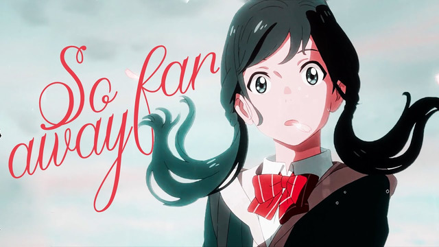 So Far Away – AMV – [Anime MV]