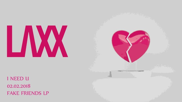 Laxx – I Need U
