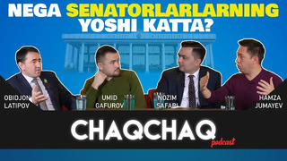 Nega senatorlarning aksariyati qari? | chaqchaq podcast #7
