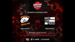 DreamLeague Season 8 – Virtus.pro vs MidOrFeed (Game 2)