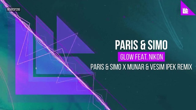 Paris & Simo feat. Nikon – Glow (Paris & Simo x Munar & Vesim Ipek Mix)