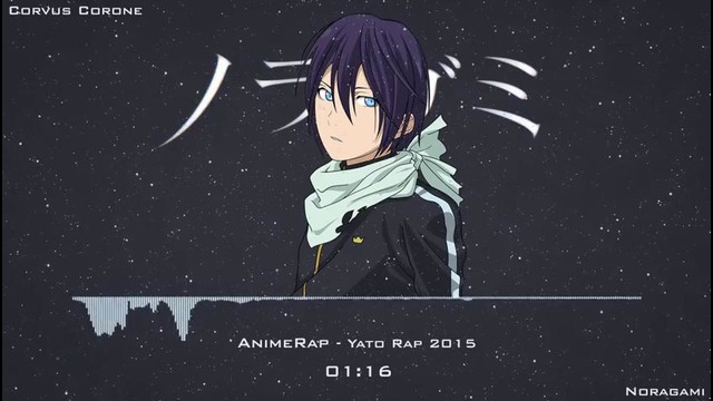 AnimeRap – Noragami Rap Yato Rap 2015 Реп Про Ято из Аниме Бездомный Бог Ято