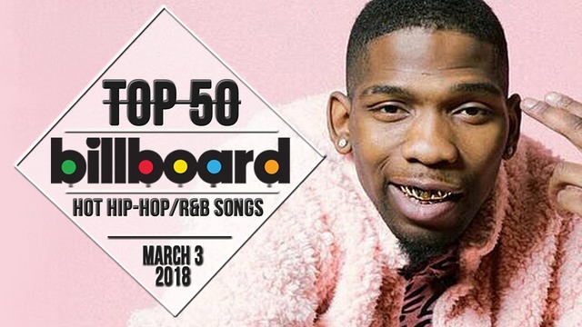 Top 50 • US Hip-Hop/R&B Songs • March 3, 2018 | Billboard-Charts
