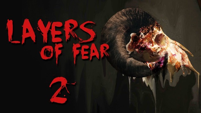 Layers of Fears 2 – Найди себя