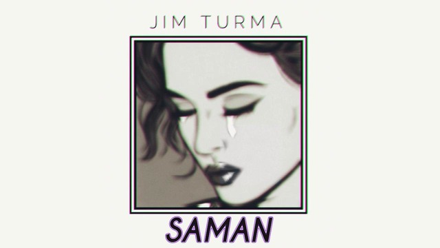 Saman – Jim turma (music version)