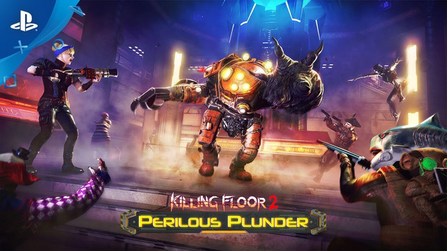 Killing Floor 2 | Perilous Plunder Trailer | PS4