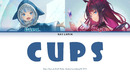 [구라와 아이리스가 부르는] 《CUPS》 영어 가사, 한국어 가사 [Gawr Gura, IRyS]