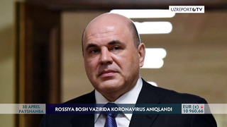 Rossiya Bosh vazirida koronavirus aniqlandi