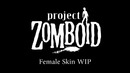 Zomboid – Female Skin WIP 01-08-16