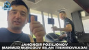 Jahongir Poziljonov Mahmud Murodov bilan trenirovkada