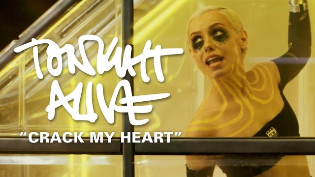 Tonight Alive – Crack My Heart (Official Video 2017!)