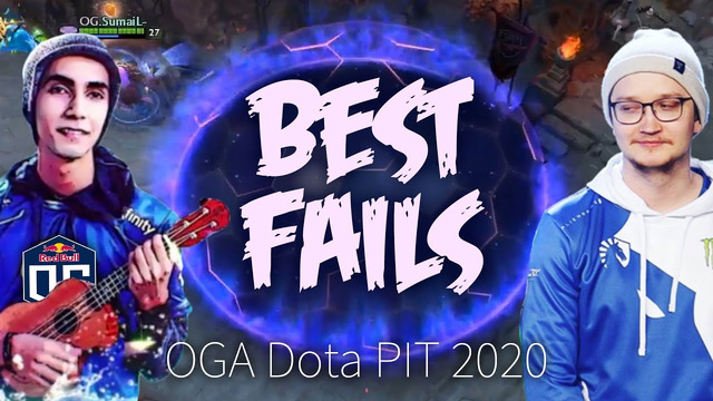 Best FAIL and FUN moments of OGA Dota PIT 2020