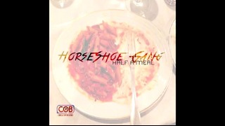 HorseShoe Gang – Half A Meal (Funk Volume Diss)