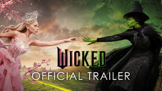Wicked – Official Trailer (2024) Cynthia Erivo, Ariana Grande, Michelle Yeoh, Jeff Goldblum