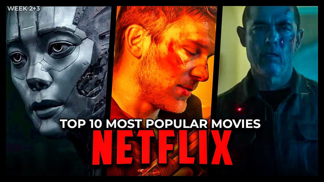Top 10 Most Popular Netflix Movies 2023 | Best Netflix Movies | Best Films On Netflix (WEEK 2+3)