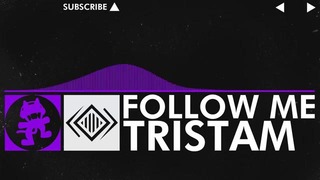 Dubstep] – Tristam – Follow Me [Monstercat VIP Release