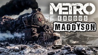 Maddyson | Прохождение Metro Exodus #5