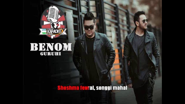 Benom guruhi – Fevral (@uzbkaraoke) minus
