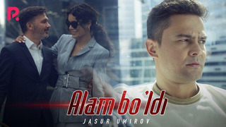 Jasur Umirov – Alam bo’ldi (Official Video 2019!)