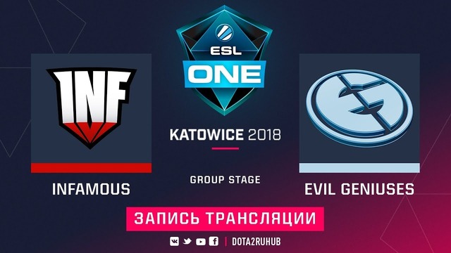 ESL One Katowice 2018 Major – Evil Geniuses vs Infamous (Game 2, Group B)